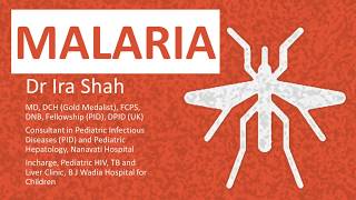 Malaria Types Clinical Features Diagnosis Treatment amp Drugs  Dr Ira Shah [upl. by Emmye214]