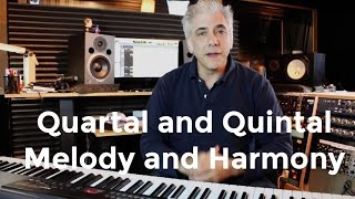 How To Use Quartal and Quintal Harmony and Melody In Your Compostions [upl. by Neenad]