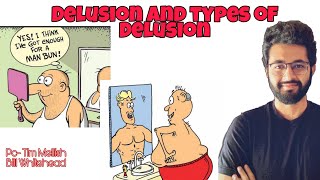 Delusions  Definition Types and Associated Syndromes [upl. by Jada]