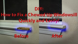 DIY Repair a chewed up Windowsill [upl. by Belak705]