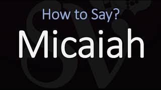 How to Pronounce Micaiah CORRECTLY [upl. by Nahtal]