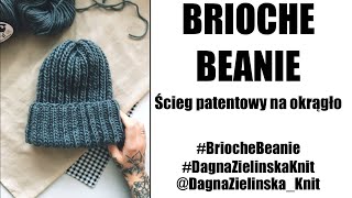 Brioche Beanie Ścieg patentowy na okrągło [upl. by Arocat]