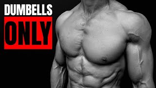 How to Build a “PERFECT” Chest DUMBBELLS ONLY [upl. by Tik521]