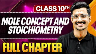 MOLE CONCEPT AND STOICHIOMETRY In One Shot  Theory  PYQs   Class 10 ICSE Board [upl. by Odille]