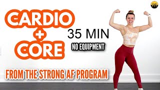 KILLER CARDIO CORE WORKOUTNo equipment DEMO THE NEW STRONG AF PROGRAM [upl. by Tia962]