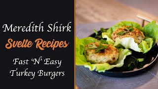 Fast ‘N’ Easy Turkey Burgers [upl. by Kirch719]