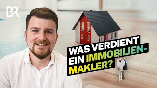 Schnelles Geld dank Wohnungsnot So viel verdient ein Immobilienmakler  Lohnt sich das  BR [upl. by Azmuh]