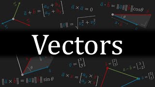 Everything You Need to Know About VECTORS [upl. by Ettenna724]