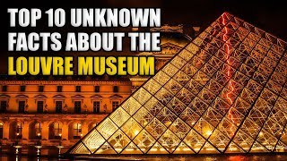 Facts About The Louvre Museum Top 10 [upl. by Naihr]