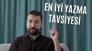 En Ä°yi Yazma Tavsiyesi [upl. by Seagrave]