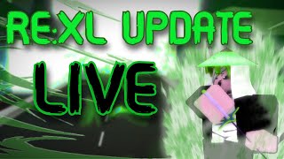 UPDATE LIVESTREAM  REXL [upl. by Annahsal]