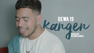 Dewa 19  Kangen  Cover By Glenn Samuel [upl. by Wallach982]