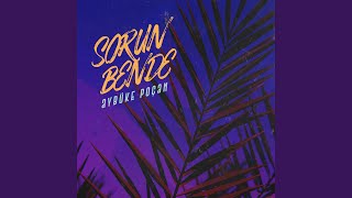 Sorun Bende [upl. by Hughett403]