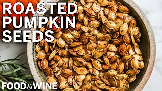 The Best Way to Roast Pumpkin Seeds  FOOD amp WINE [upl. by Ayvid]