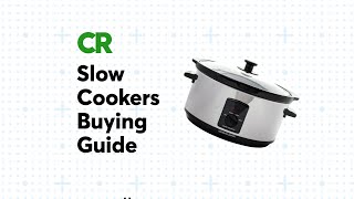 Slow Cookers Buying Guide  Consumer Reports [upl. by Areis]