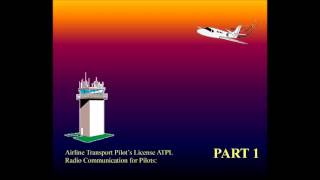 Aviation Knowledge Training  Radio Communication for Pilots ATPL part  1 [upl. by Beebe]