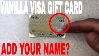 ✅ How Do You Add Name To Vanilla Visa Gift Card 🔴 [upl. by Ijneb]