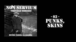 Punks Skins  Non Servium Orgullo Obrero [upl. by Noicpesnoc]