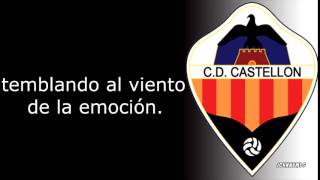 Himno  CD Castellón [upl. by Assila]