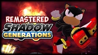 Shadow Generations  Sonic Generations Mod Showcase [upl. by Nevil]