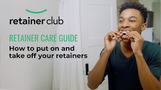 Retainer Care Guide  How to put on and take off your Retainers  Retainer Club [upl. by Nueormahc297]