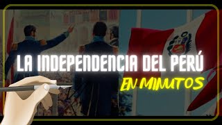 LA INDEPENDENCIA DEL PERÚ en minutos [upl. by Schurman]