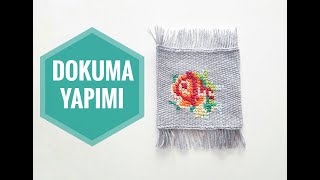 DOKUMA NASIL YAPILIR  HOW TO WEAVING [upl. by Gairc]