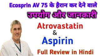 Ecosprin AV 75 Atrovastatin and Aspirin Tablet Uses Composition Side Effects Precaution amp Review [upl. by Nnairb]