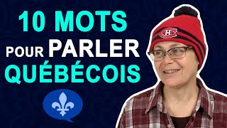 10 WORDS YOU MUST KNOW TO SPEAK QUEBEC FRENCH  Québécois 101 [upl. by Arratoon157]