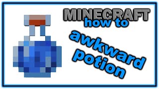 How to Make an Awkward Potion  Easy Minecraft Potions Guide [upl. by Akenit]