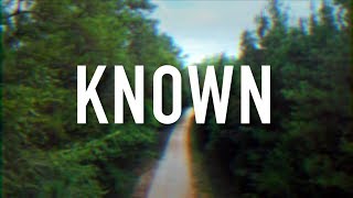 Known  Lyric Video Tauren Wells [upl. by Toole]