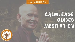 Calm  Ease  Guided Meditation by Thich Nhat Hanh [upl. by Stringer]