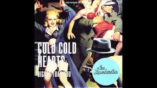 Launderettes Cold Cold Hearts [upl. by Milo]