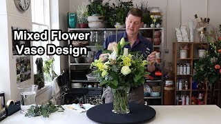 How To Arrange Mixed Flowers In A Vase [upl. by Aimet660]