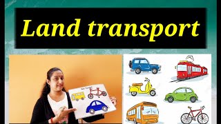 Teaching about means of transport to Nursery KG and class 1 students  Land transport [upl. by Yennaiv]