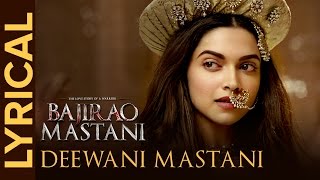 Lyrical Deewani Mastani Full Song with Lyrics  Bajirao Mastani  Deepika Ranveer Priyanka [upl. by Soma]