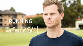 Running  Fitness Diary  Cricket HowTo  Steve Smith Cricket Academy [upl. by Ait]