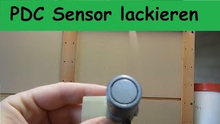 PDC sensor Parksensoren lackieren Einparkhilfe [upl. by Claudie]