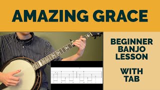 Amazing Grace  Beginner Bluegrass Banjo Lesson With Tab [upl. by Diane]