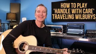 How to play Handle With Care by The Traveling Wilburys [upl. by Pauly]