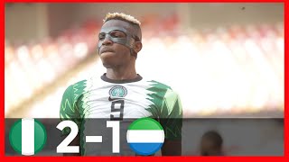 NIGERIA VS SIERRA LEONE21AFCON QUALIFIERSGOALS amp HIGHLIGHTS [upl. by Thordia]