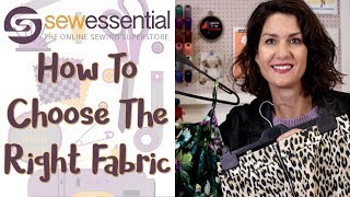 How to Choose the Right Fabric for your Sewing Project [upl. by Gilberto268]