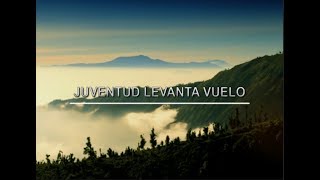 Juventud levanta el vuelo  Felipe Garibo Con letra [upl. by Eimmat]