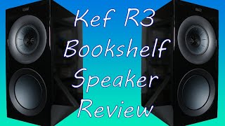 Kef R3 Bookshelf Speaker Review [upl. by Fortuna]