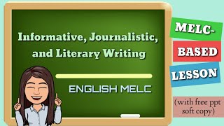 INFORMATIVE JOURNALISTIC AND LITERARY WRITING  MELCBASED LESSON [upl. by Ailbert]