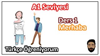 Ders 1 Merhaba Tanışma  Türkçe Öğreniyorum A1 Seviyesi [upl. by Franciskus]