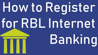 How to Register for RBL Bank Internet Banking [upl. by Nyvlem179]