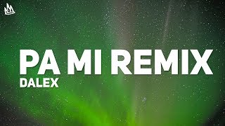 Dalex  Pa Mi Remix Letra ft Sech [upl. by Gotthelf851]