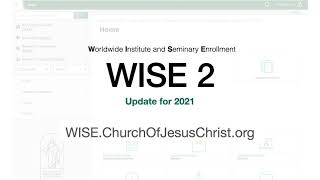 WISE 2 2021 Update for Seminary and Institute Teachers [upl. by Susann]