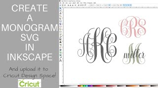 How To Create SVGs with Inkscape  Create a Text Monogram SVG [upl. by Oivatco]